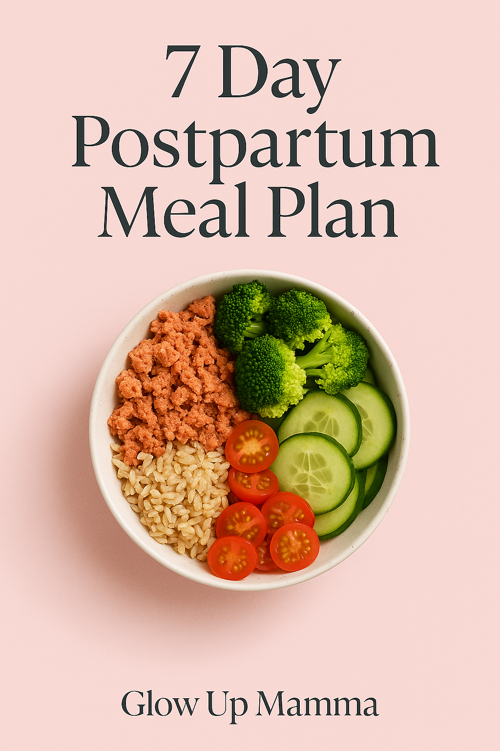 7 Day Post-Partum Meal Plan